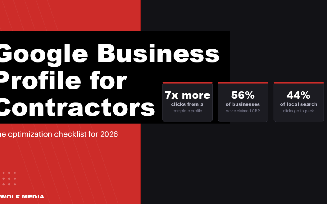 Google Business Profile for Contractors: The 2026 Optimization Checklist
